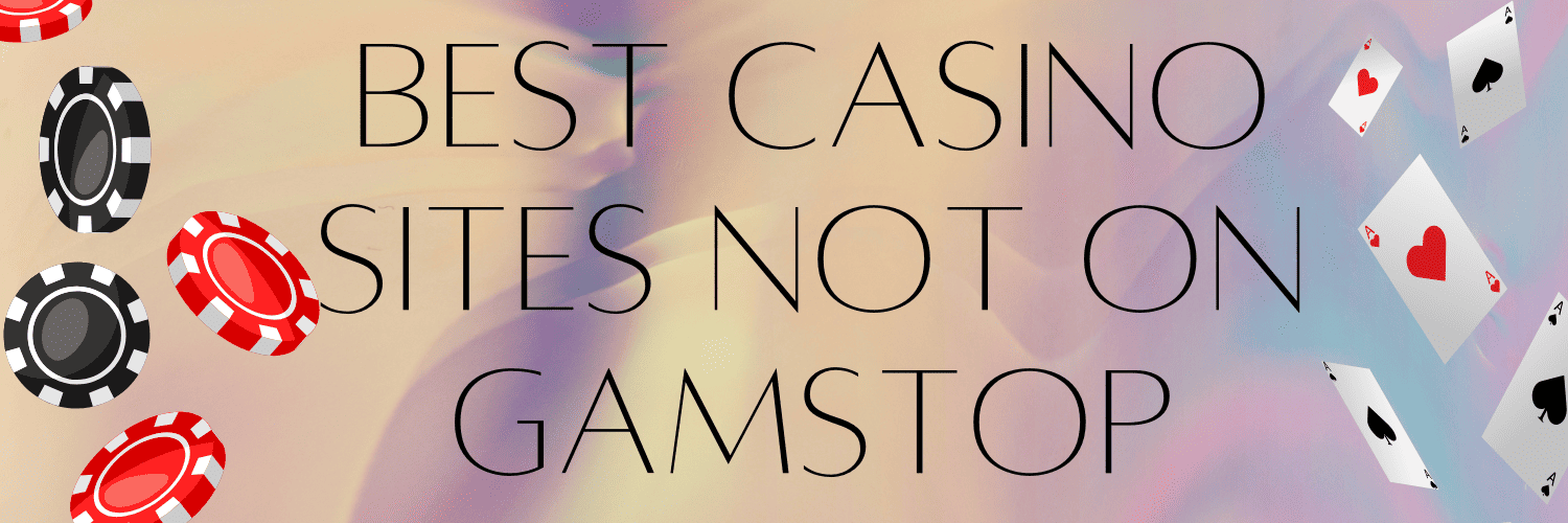 Discovering Casinos Not on Gamstop UK A New Way to Enjoy Online Gambling